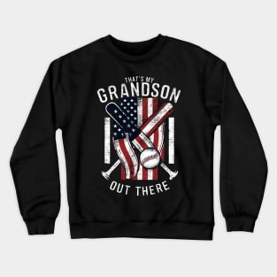 That's My Grandson Out There Baseball and Softball Grandma Gift Crewneck Sweatshirt